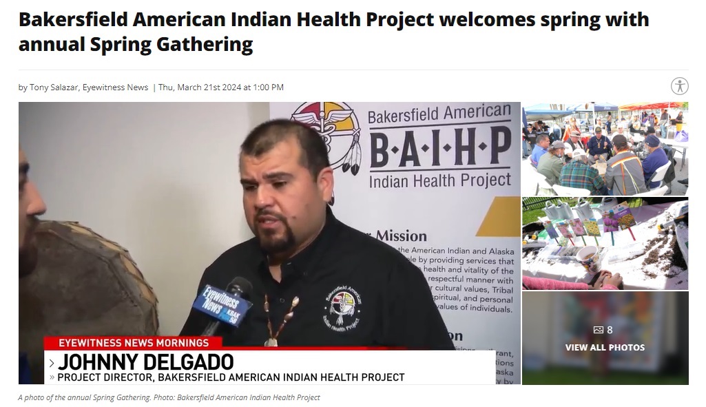 Highlighting Bakersfield American Indian Health Project’s 4th Annual Spring Gathering in Kern County